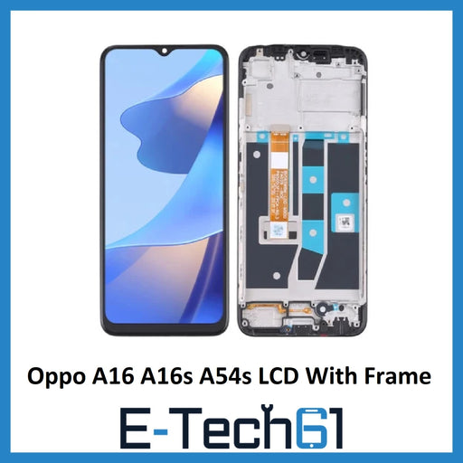 Oppo A16 A16s A54s LCD With Frame E-Tech61