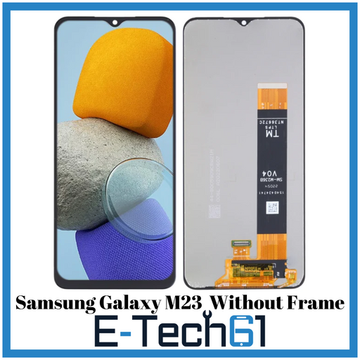 Samsung M23 LCD without Frame Replacement Premium Quality -E-Tech61