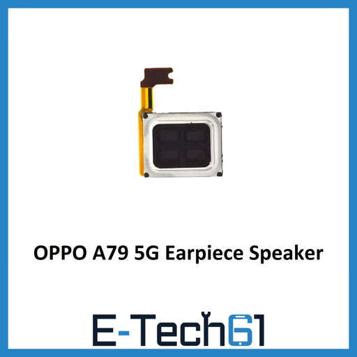 For OPPO A79 5G Replacement Earpiece Speaker Premium Quality