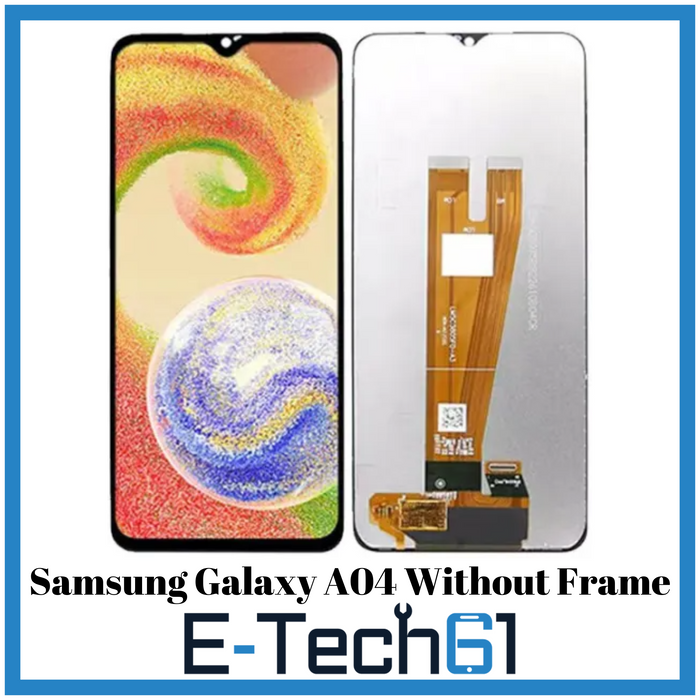 Samsung A04 LCD without Frame Replacement Premium Quality -E-Tech61