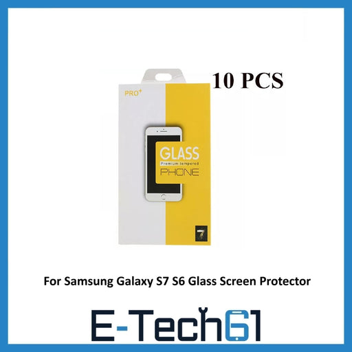 For Samsung Galaxy S7 S6 Glass Screen Protector - Pack of 10 PCS