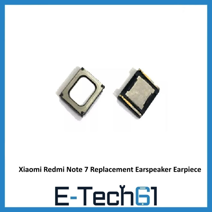 For Xiaomi Redmi Note 7 Replacement Earspeaker Earpiece Premium Quality