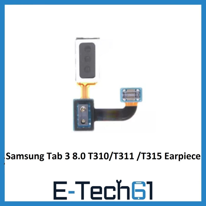 For Samsung Galaxy Tab 3 8.0 T310/T311 /T315 Replacement Earpiece Speaker Flex