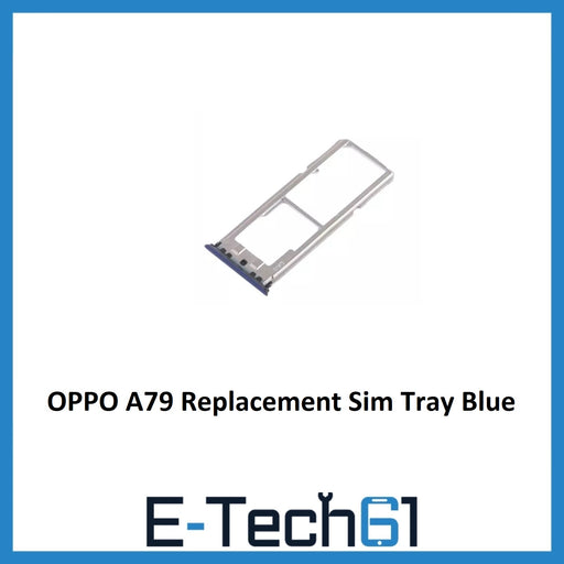 For OPPO A79 Replacement Sim Tray Holder Slot Premium Quality ( Blue )