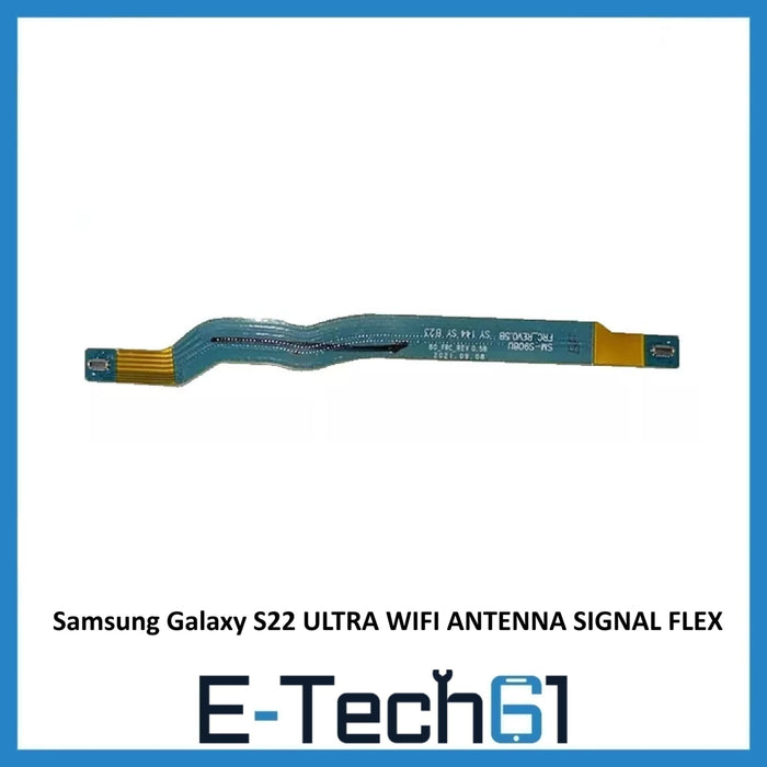 Samsung Galaxy S22 ULTRA WIFI ANTENNA SIGNAL FLEX CABLE REPLACEMENT