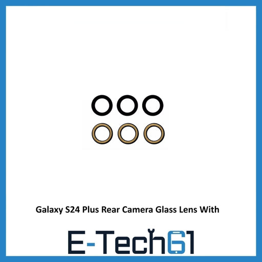 For Samsung Galaxy S24 Plus Replacement Rear Camera Glass Lens With Adhesive