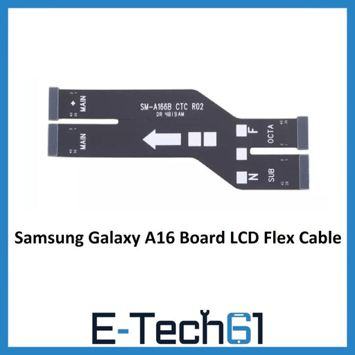 For Samsung Galaxy A16 Replacement Main Board Connection LCD Flex Cable
